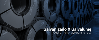 Galvanizado X Galvalume